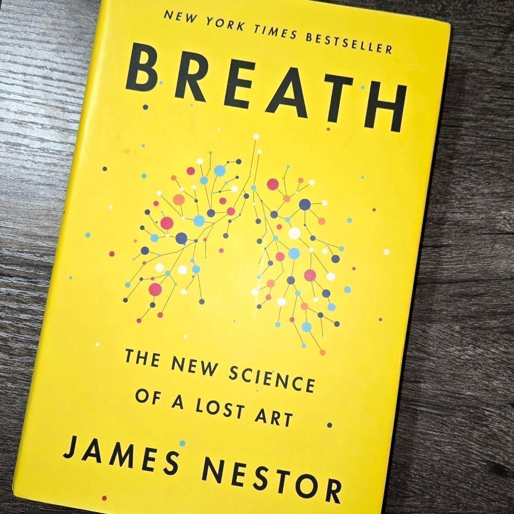 'Breath the New Science of a Lost Art' Hardcover Edition Book